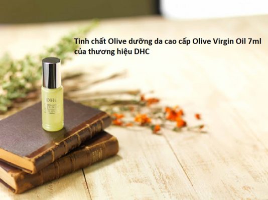 Tinh chất Olive dưỡng da cao cấp Olive Virgin Oil DHC 7ml Có Tốt Không? Giá Bao Nhiêu? Mua Ở Đâu Chính Hãng?
